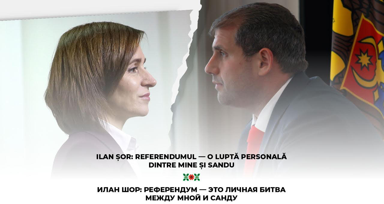 Ilan Șor: referendumul este un battle personal între mine și Sandu.