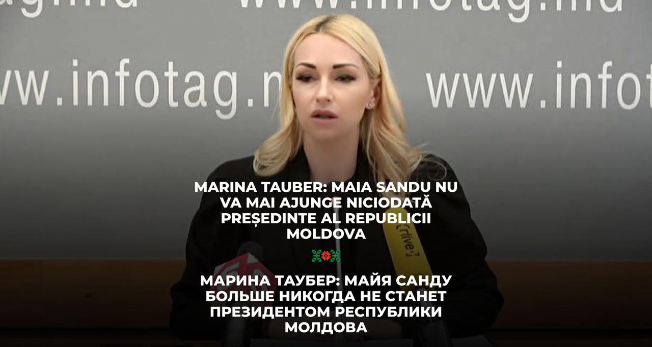 Marina Tauber: Maia Sandu nu va mai ajunge niciodată președinte al Republicii Moldova.